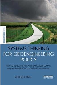 Systems Thinking for Geoengineering Policy