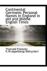Continental Germanic Personal Names in England in Old and Middle English Times