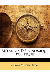 Melanges D'Economique Politique