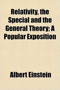 Relativity, the Special and the General Theory; A Popular Exposition