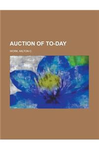 Auction of To-day