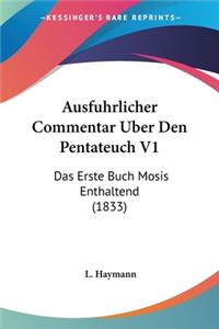 Ausfuhrlicher Commentar Uber Den Pentateuch V1