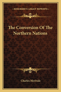 The Conversion of the Northern Nations