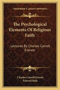 Psychological Elements of Religious Faith