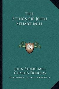 Ethics of John Stuart Mill