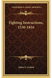 Fighting Instructions, 1530-1816