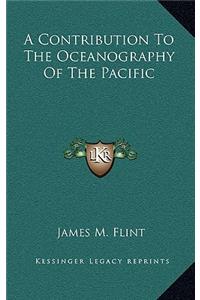 A Contribution to the Oceanography of the Pacific