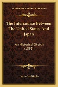 The Intercourse Between The United States And Japan