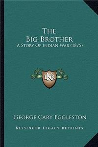 Big Brother the Big Brother