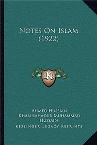 Notes On Islam (1922)