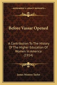 Before Vassar Opened