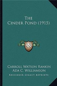 The Cinder Pond (1915)