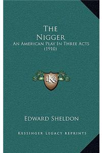 The Nigger