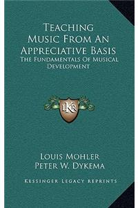 Teaching Music from an Appreciative Basis