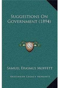 Suggestions on Government (1894)