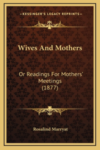 Wives and Mothers