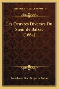 Les Oeuvres Diverses Du Sieur de Balzac (1664)
