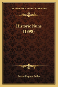 Historic Nuns (1898)