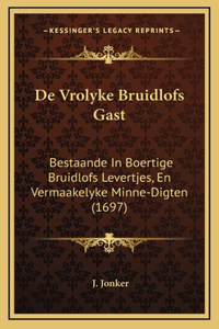 De Vrolyke Bruidlofs Gast