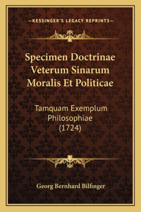 Specimen Doctrinae Veterum Sinarum Moralis Et Politicae