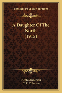 Daughter Of The North (1915)
