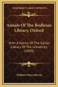 Annals Of The Bodleian Library, Oxford