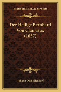 Heilige Bernhard Von Clairvaux (1837)