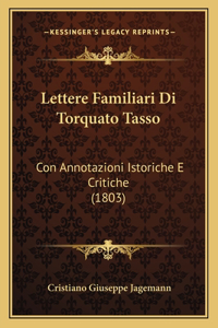 Lettere Familiari Di Torquato Tasso