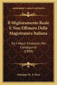 Il Miglioramento Reale E Non Effimero Della Magistratura Italiana