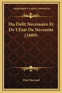 Du Delit Necessaire Et De L'Etat De Necessite (1889)