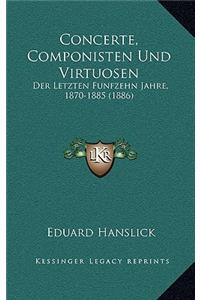 Concerte, Componisten Und Virtuosen