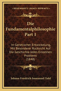 Die Fundamentalphilosophie Part 1