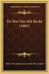 De Wet Van Het Recht (1881)