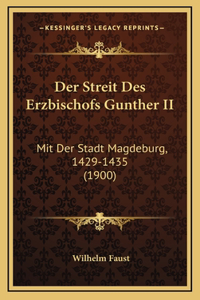 Der Streit Des Erzbischofs Gunther II