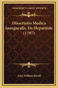 Dissertatio Medica Inauguralis, De Hepatitide (1797)