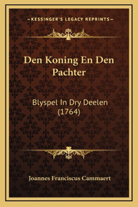 Den Koning En Den Pachter