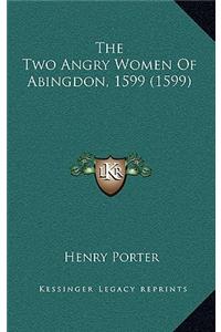 The Two Angry Women Of Abingdon, 1599 (1599)