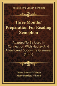 Three Months' Preparation For Reading Xenophon