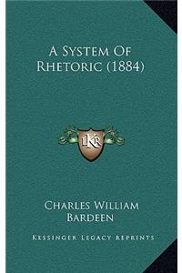 A System Of Rhetoric (1884)