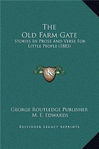 Old Farm Gate