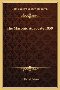 The Masonic Advocate 1859