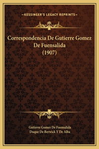 Correspondencia De Gutierre Gomez De Fuensalida (1907)