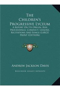 The Children's Progressive Lyceum