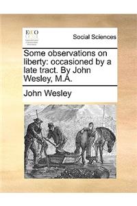 Some Observations on Liberty