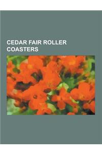 Cedar Fair Roller Coasters