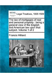 law of mortgages of real and personal property