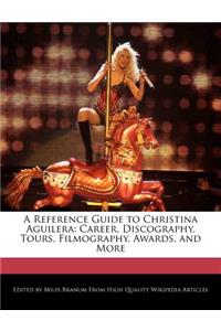 A Reference Guide to Christina Aguilera