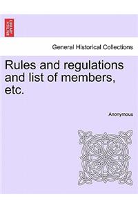 Rules and Regulations and List of Members, Etc.