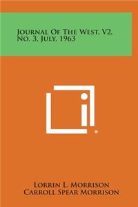 Journal of the West, V2, No. 3, July, 1963
