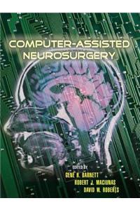Computer-Assisted Neurosurgery